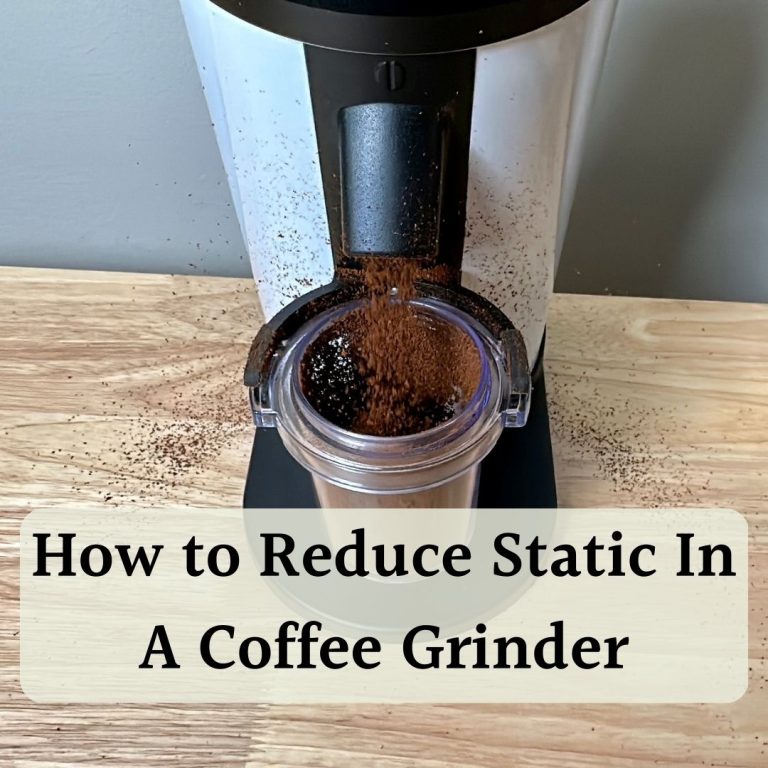 What Is Coffee Grinder Static